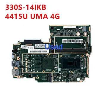 Используется для материнской платы ноутбука Lenovo Ideapad 330S-14IKB CPU 4415U UMA 4G 5B20R07599