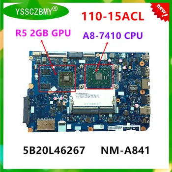 Материнская плата NM-A841 для ноутбука Lenovo ideapad 110-15ACL материнская плата с процессором A8-7410/A6-7310/A4-7210 + материнская плата R5 с графическим процессором 2 ГБ
