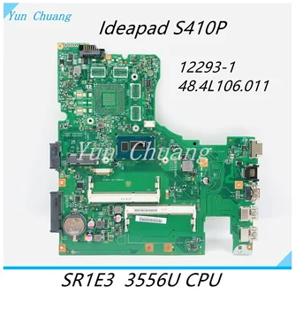 90004821 12293-1 48.4L106.011 Материнская плата для ноутбука LENOVO Ideapad S410P Материнская плата для ноутбука с процессором SR1E3 3556U UMA DDR3