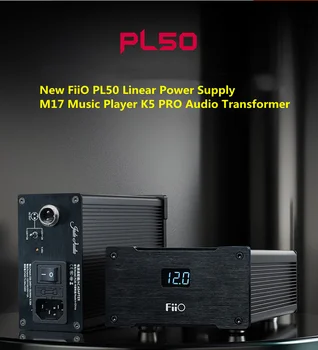 Новый Линейный Источник питания FiiO PL50 M17 Музыкальный плеер K5 PRO Audio Transformer